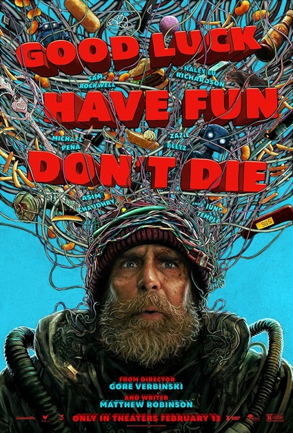 Good Luck Have Fun Don't Die poster